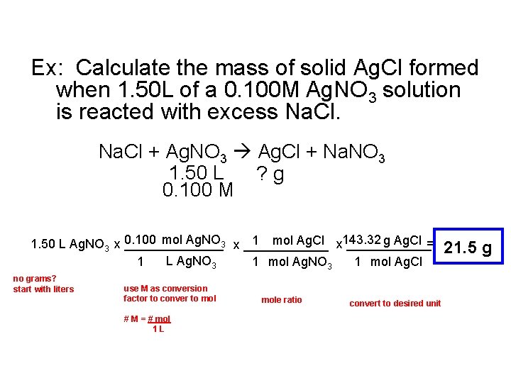 Ex: Calculate the mass of solid Ag. Cl formed when 1. 50 L of