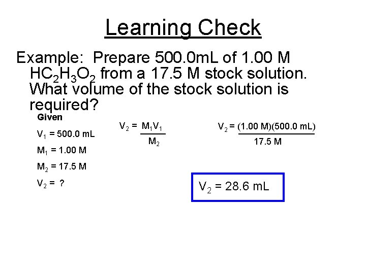 Learning Check Example: Prepare 500. 0 m. L of 1. 00 M HC 2