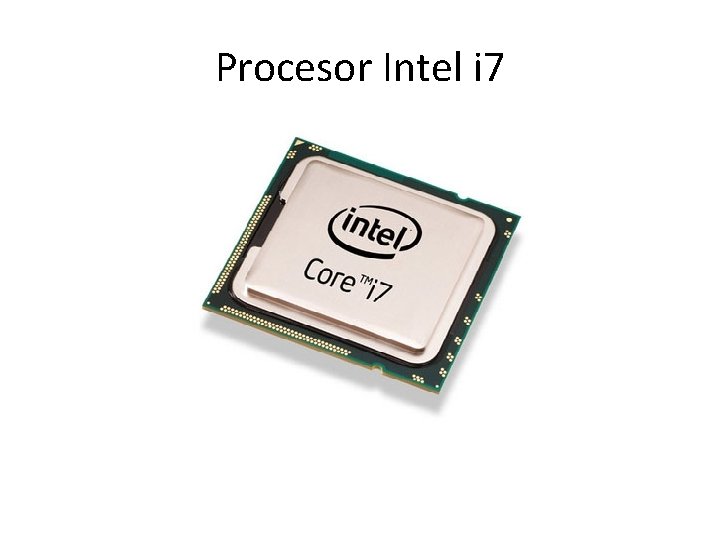 Procesor Intel i 7 
