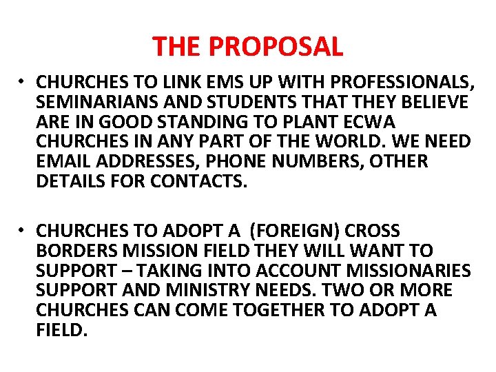THE PROPOSAL • CHURCHES TO LINK EMS UP WITH PROFESSIONALS, SEMINARIANS AND STUDENTS THAT THE PROPOSAL • CHURCHES TO LINK EMS UP WITH PROFESSIONALS, SEMINARIANS AND STUDENTS THAT