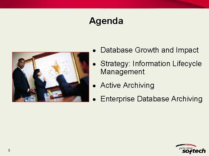 Agenda · Database Growth and Impact · Strategy: Information Lifecycle Management · Active Archiving Agenda · Database Growth and Impact · Strategy: Information Lifecycle Management · Active Archiving