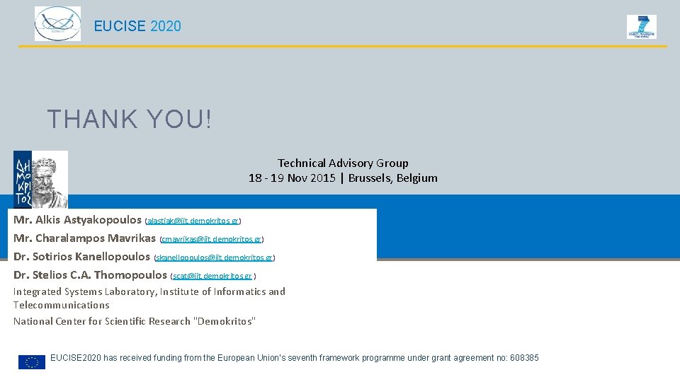 EUCISE 2020 THANK YOU! Technical Advisory Group 18 - 19 Nov 2015 | Brussels,