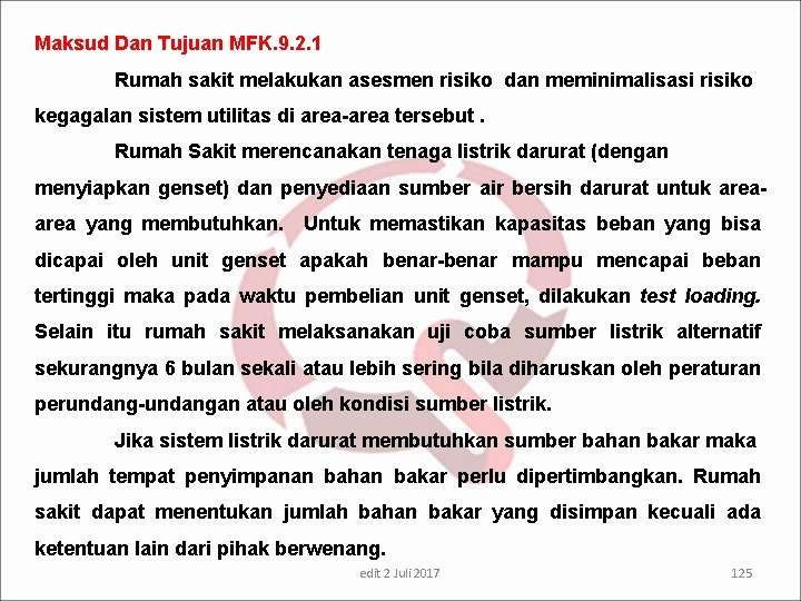 Maksud Dan Tujuan MFK. 9. 2. 1 Rumah sakit melakukan asesmen risiko dan meminimalisasi