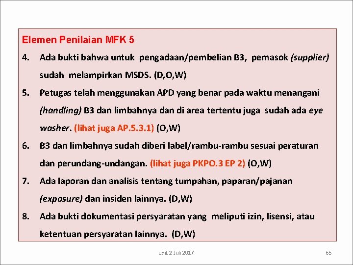 Elemen Penilaian MFK 5 4. Ada bukti bahwa untuk pengadaan/pembelian B 3, pemasok (supplier)