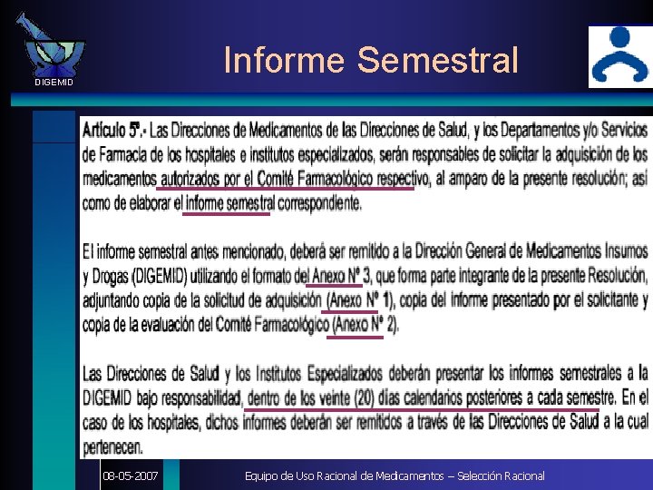 Informe Semestral DIGEMID 08 -05 -2007 Equipo de Uso Racional de Medicamentos – Selección