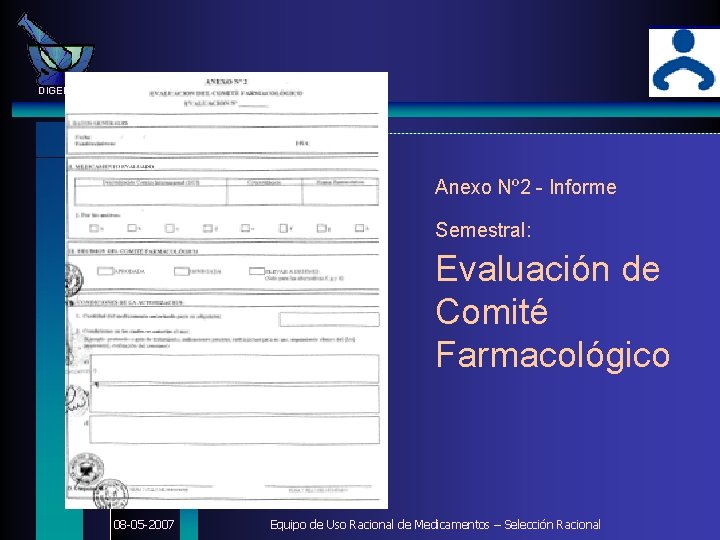 DIGEMID Anexo Nº 2 - Informe Semestral: Evaluación de Comité Farmacológico 08 -05 -2007