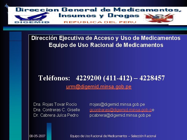 DIGEMID Dirección Ejecutiva de Acceso y Uso de Medicamentos Equipo de Uso Racional de