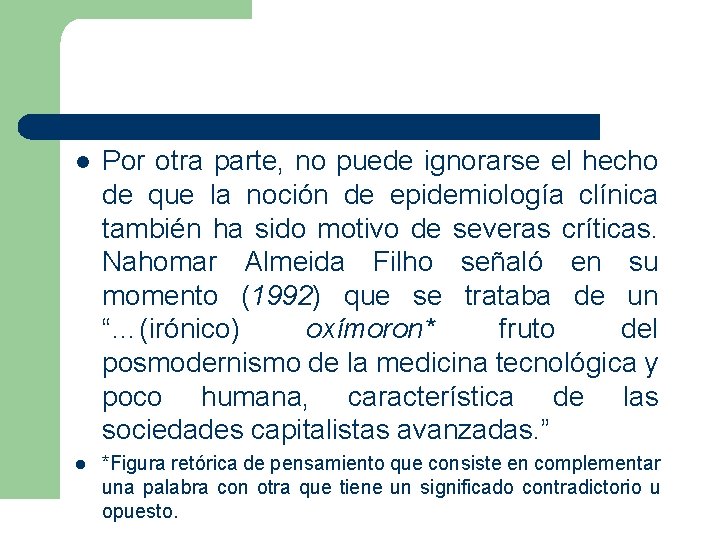 l Por otra parte, no puede ignorarse el hecho de que la noción de l Por otra parte, no puede ignorarse el hecho de que la noción de