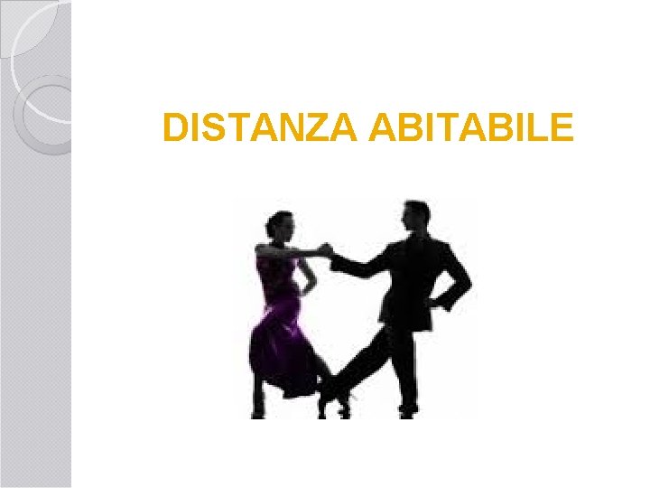  DISTANZA ABITABILE 