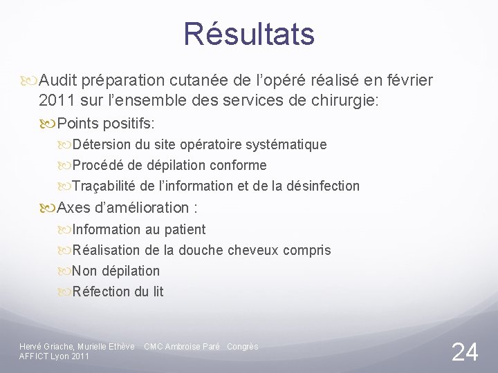 Résultats Audit préparation cutanée de l’opéré réalisé en février 2011 sur l’ensemble des services