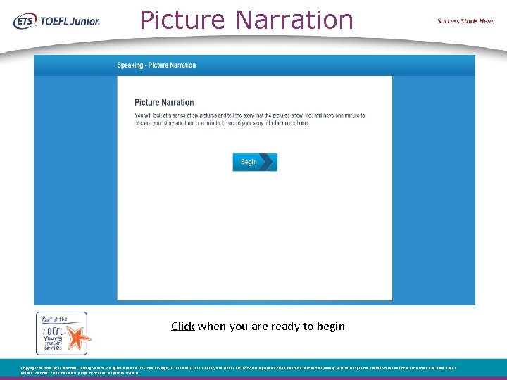 Picture Narration Click when you are ready to begin Copyright © 2018 by Educational