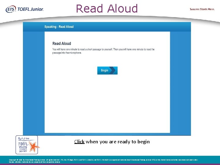 Read Aloud Click when you are ready to begin Copyright © 2018 by Educational