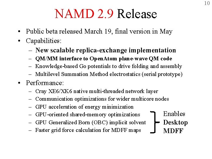 10 NAMD 2. 9 Release • Public beta released March 19, final version in