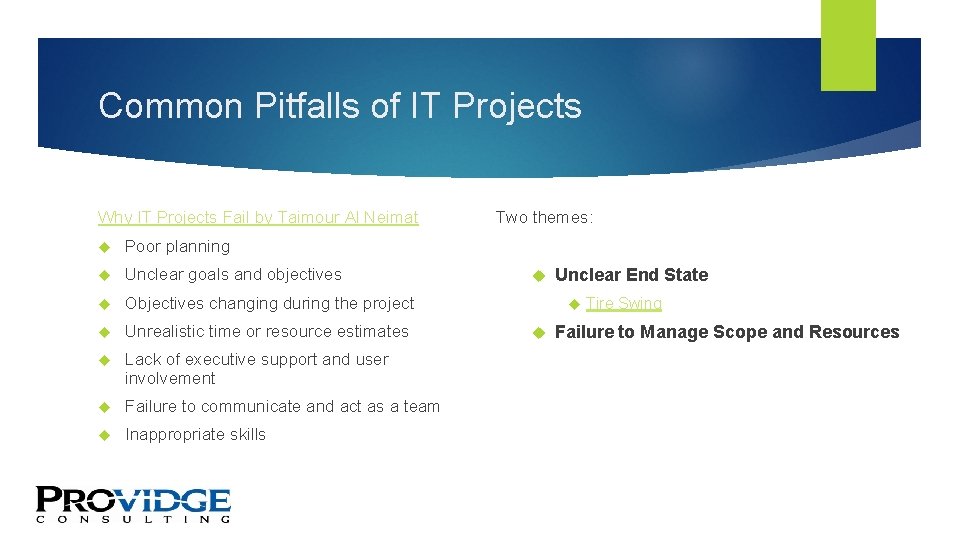 Common Pitfalls of IT Projects Why IT Projects Fail by Taimour Al Neimat Poor