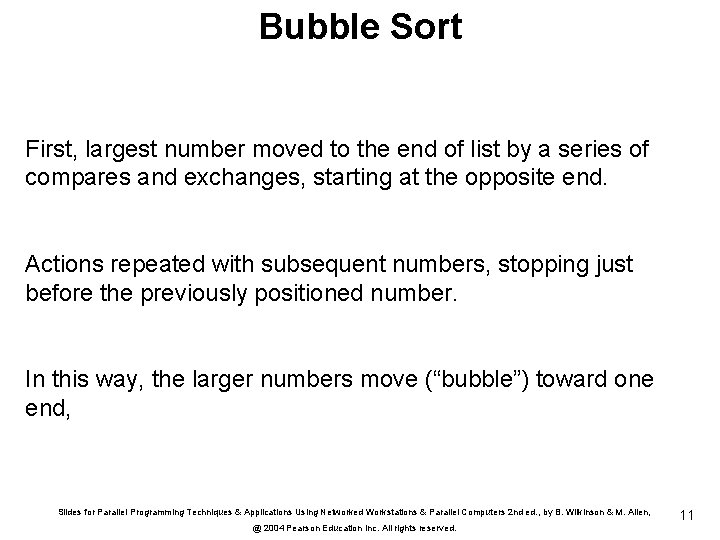 Bubble Sort First, largest number moved to the end of list by a series