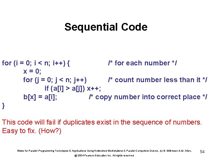 Sequential Code for (i = 0; i < n; i++) { /* for each