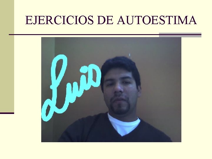 EJERCICIOS DE AUTOESTIMA 