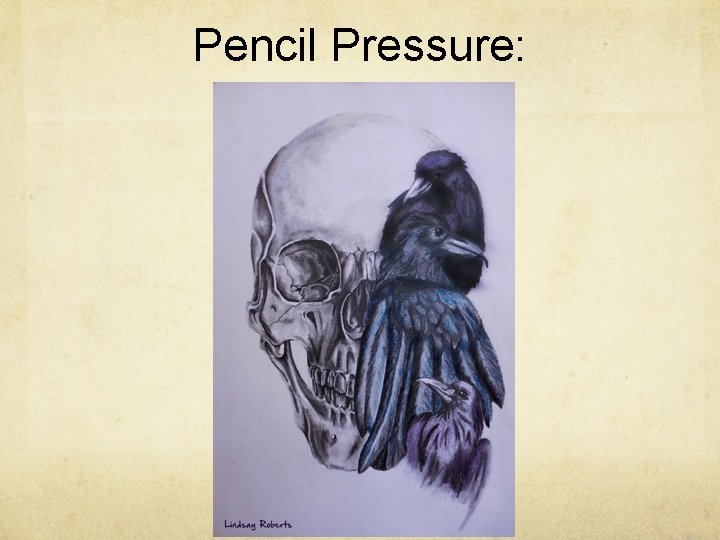 Pencil Pressure: 