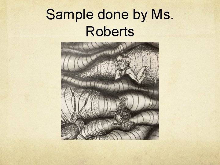 Sample done by Ms. Roberts 