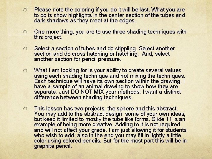 Please note the coloring if you do it will be last. What you are