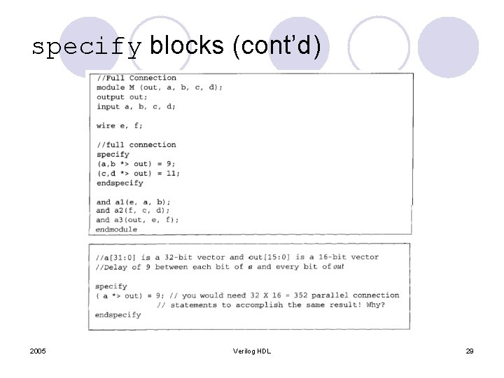 specify blocks (cont’d) 2005 Verilog HDL 29 