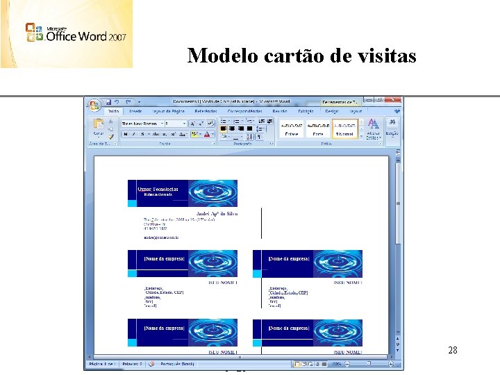 Modelo cartão de visitas Aulas de Informática anndrepr@yahoo. com. br XP 28 