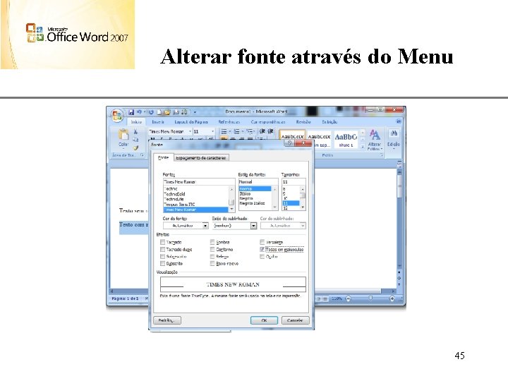Alterar fonte através do Menu XP 45 
