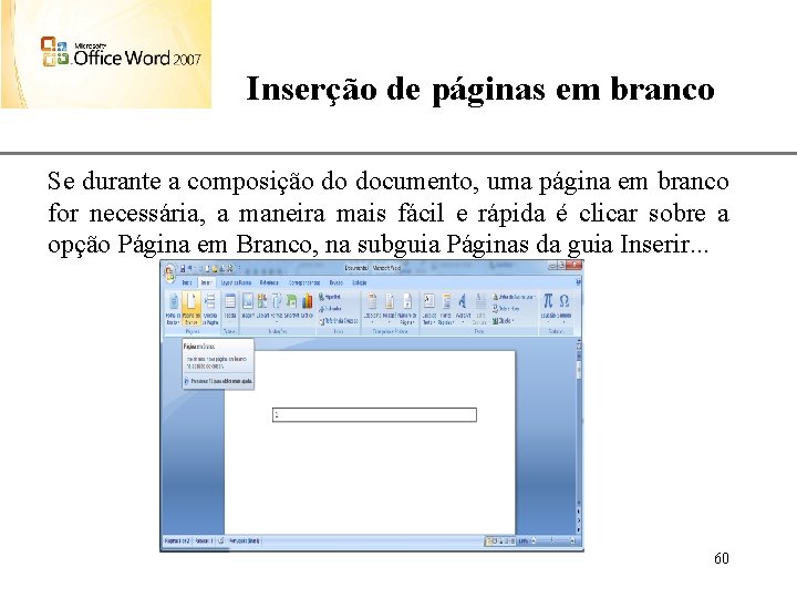 Inserção de páginas em branco XP Se durante a composição do documento, uma página