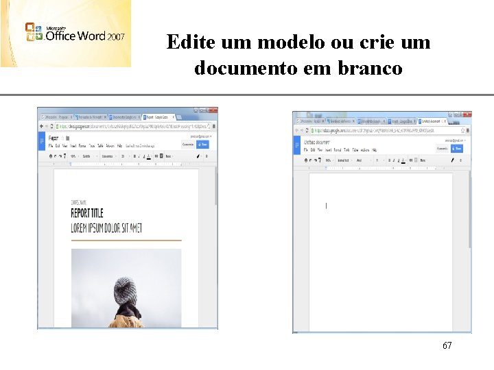 Edite um modelo ou crie um documento em branco XP 67 