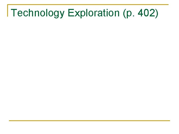 Technology Exploration (p. 402) 