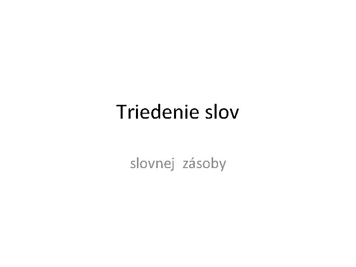 Triedenie slovnej zásoby 