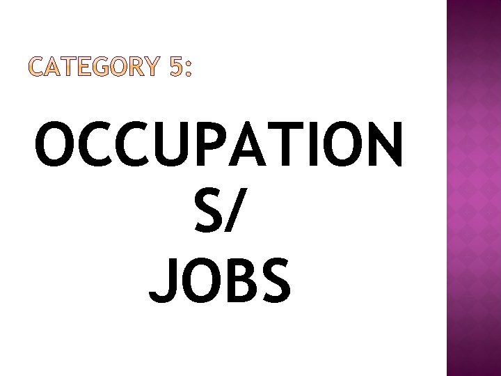 OCCUPATION S/ JOBS 