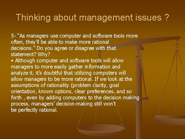 Thinking about management issues ? 5 - “As managers use computer and software tools