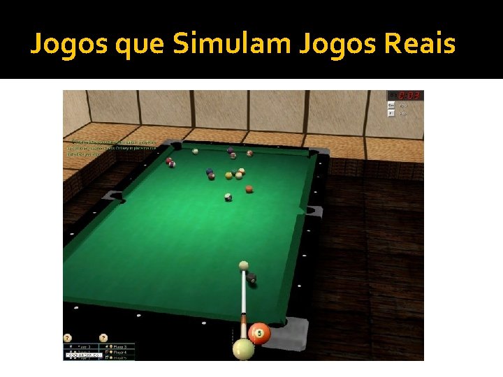 Jogos que Simulam Jogos Reais 