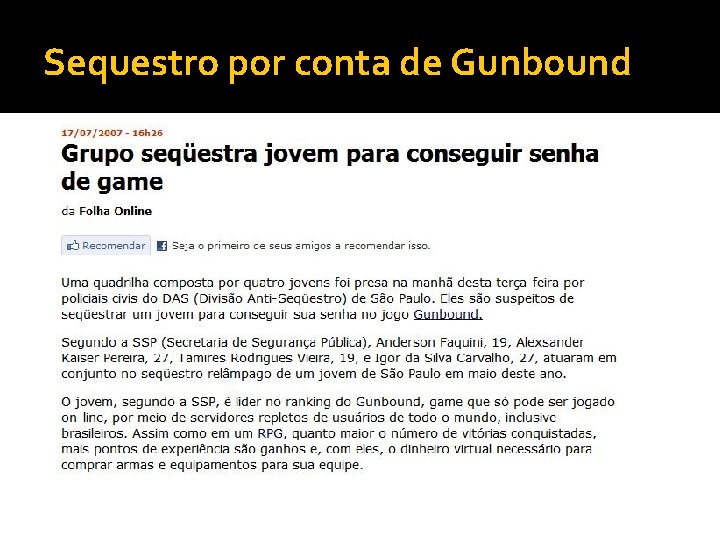 Sequestro por conta de Gunbound 