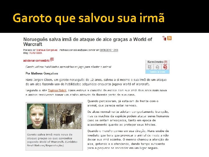 Garoto que salvou sua irmã 