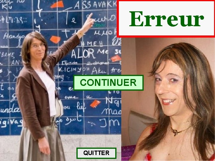 Erreur CONTINUER QUITTER 