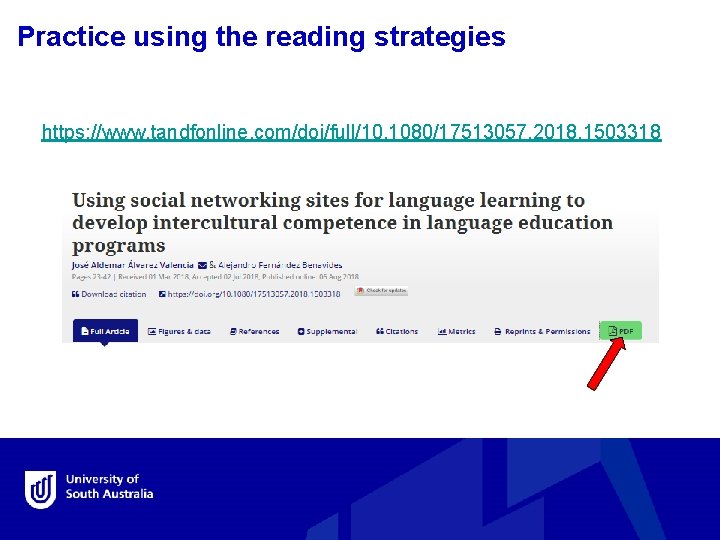 Practice using the reading strategies https: //www. tandfonline. com/doi/full/10. 1080/17513057. 2018. 1503318 