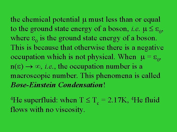 the chemical potential must less than or equal to the ground state energy of