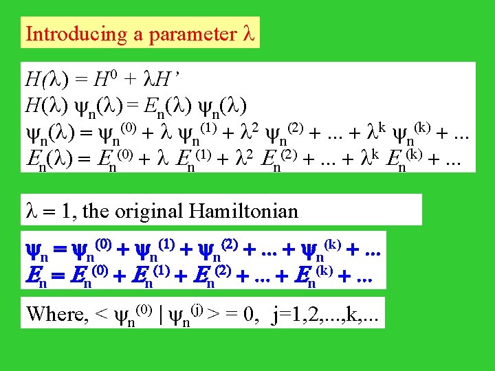 Introducing a parameter l H(l) = H 0 + l. H’ H(l) n(l) =
