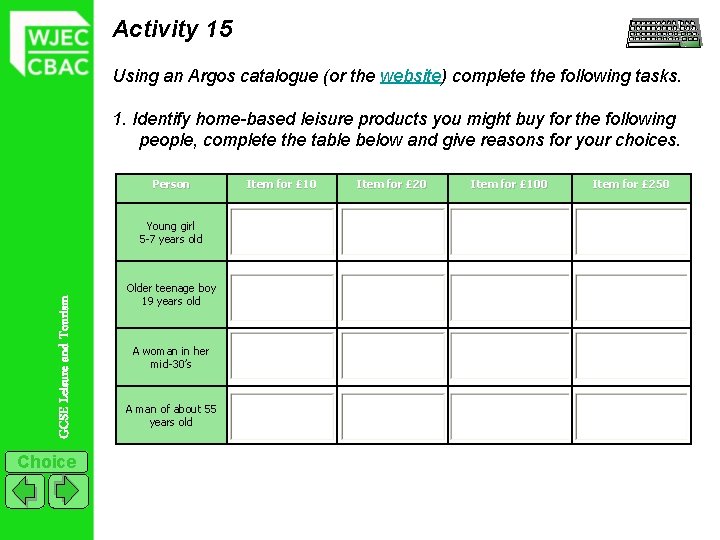 Activity 15 Using an Argos catalogue (or the website) complete the following tasks. 1.