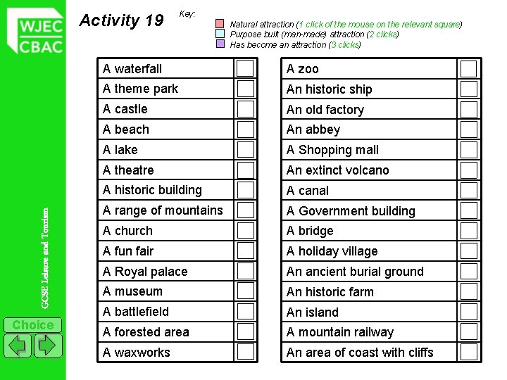 GCSE Leisure and Tourism Activity 19 Choice Key: Natural attraction (1 click of the