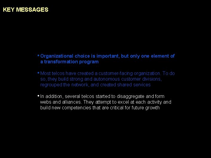 990617 BKZXW 380 WWGZ KEY MESSAGES • Organizational choice is important, but only one