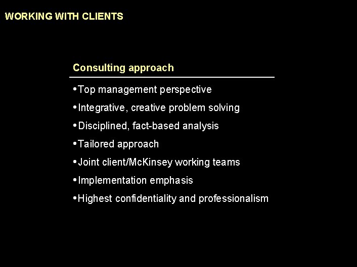 990617 BKZXW 380 WWGZ WORKING WITH CLIENTS Consulting approach • Top management perspective •