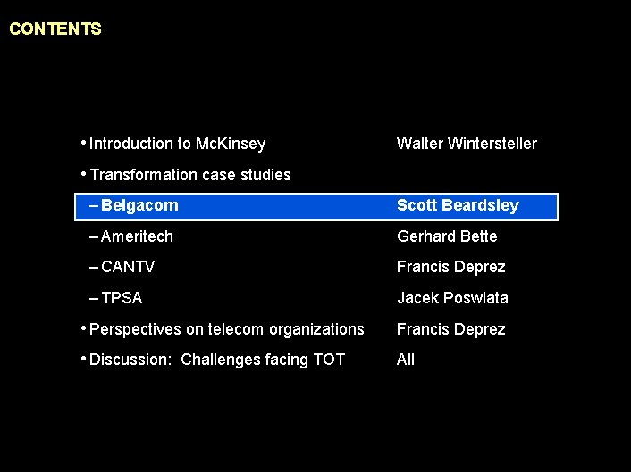 990617 BKZXW 380 WWGZ CONTENTS • Introduction to Mc. Kinsey Walter Wintersteller • Transformation