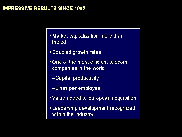 990617 BKZXW 380 WWGZ IMPRESSIVE RESULTS SINCE 1992 • Market capitalization more than tripled