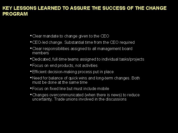 990617 BKZXW 380 WWGZ KEY LESSONS LEARNED TO ASSURE THE SUCCESS OF THE CHANGE