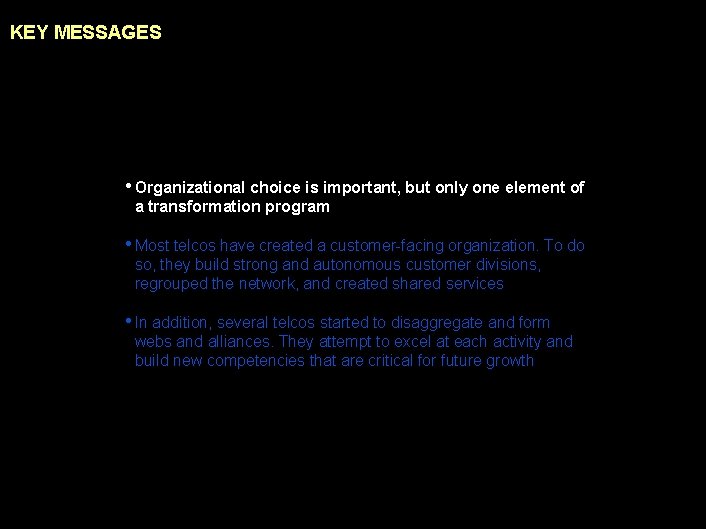 990617 BKZXW 380 WWGZ KEY MESSAGES • Organizational choice is important, but only one