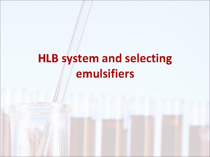 HLB system and selecting emulsifiers 