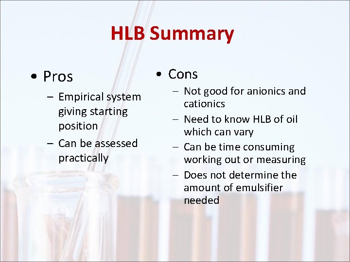 HLB Summary • Pros – Empirical system giving starting position – Can be assessed